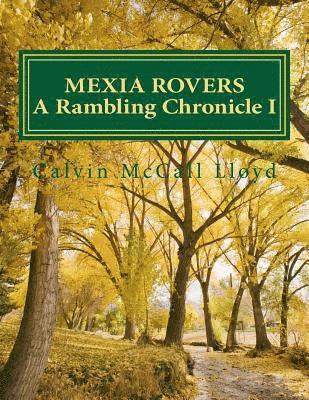 Mexia Rovers: A Rambling Chronicle BOOK I 1