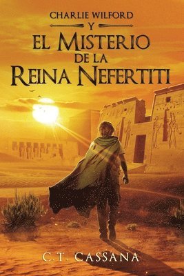 C. T. Cassana - El misterio de la Reina Nefertiti, Häftad