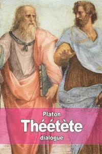 Théétète: ou de la science 1