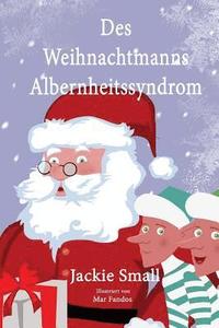 bokomslag Des Weihnachtsmanns Albernheitssyndrom