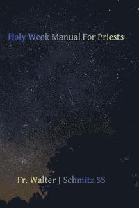 bokomslag Holy Week Manual for Priests