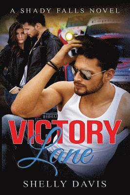 Victory Lane: A Shady Falls Novel 1