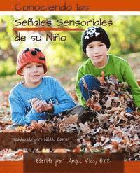 bokomslag Conociendo Las Senales Sensoriales de Su Nino: Manteniendolo Real. Manteniendolo Sencillo. Manteniendolo Sensorial.