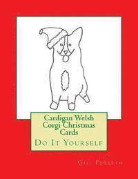 Gail Forsyth - Cardigan Welsh Corgi Christmas Cards: Do It Yourself, Häftad