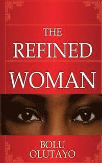 bokomslag The Refined Woman