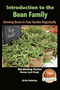 bokomslag Introduction to the Bean Family - Growing Beans in Your Garden Organically