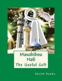 bokomslag Mawahibou Nafi: The Useful Gift