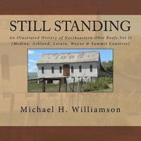 bokomslag Still Standing: An Illustrated History Of Northeastern Ohio Roofs Vol. II (Medina, Wayne, Lorain, & Summit Counties)