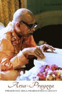 bokomslag Arsa Prayoga: Preserving Srila Prabhupada's legacy