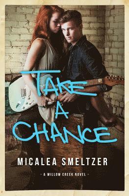 Micalea Smeltzer - Take a Chance, Häftad