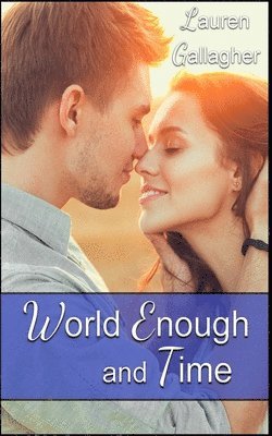 World Enough and Time 1