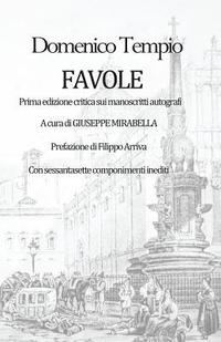 bokomslag Domenico Tempio - Favole: Edizione critica basata sugli autografi Con sessantasette componimenti inediti