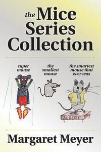 The Mice Series Collection 1