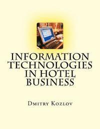 Dmitry Kozlov - Information Technologies in Hotel Business, Häftad