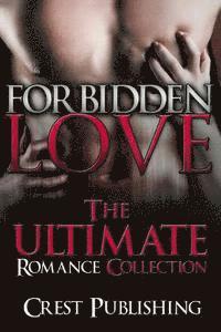 bokomslag Forbidden Love: The Ultimate Romance Collection