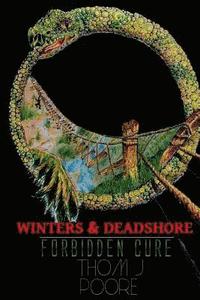 bokomslag Winters & Deadshore: Forbidden Cure