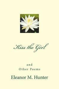 bokomslag Kiss the Girl and Other Poems