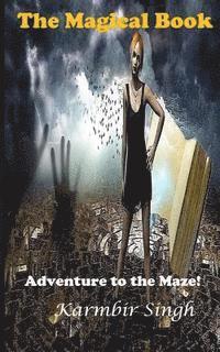 Karmbir Singh - The Magical Book: Adventure to the Maze!, Häftad
