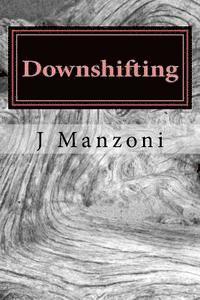 Downshifting 1