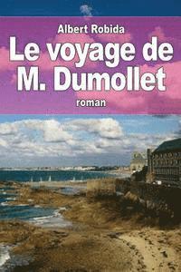 Albert Robida - Le voyage de M. Dumollet, Häftad
