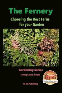 bokomslag The Fernery - Choosing the Best Ferns for your Garden