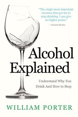 William Porter - Alcohol Explained, Häftad