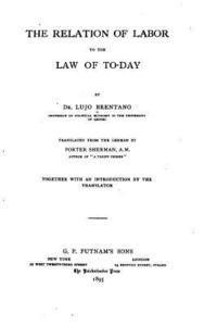 bokomslag The Relation of Labor to the Law of Today