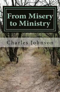 From Misery to Ministry 1