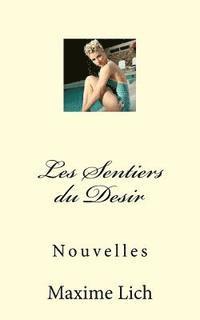 bokomslag Les Sentiers du Desir: Nouvelles