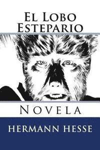 bokomslag El Lobo Estepario: Novela