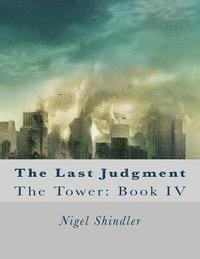 bokomslag The Last Judgment: The Tower: Book IV