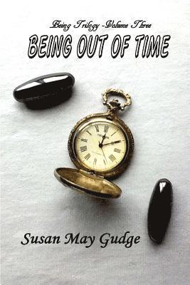 Being Out Of Time 1