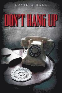 David A. Hale - Don't Hang Up, Häftad