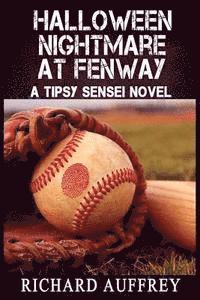 bokomslag Halloween Nightmare At Fenway: A Tipsy Sensei Novel