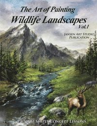 bokomslag The Art of Painting Wildlife Landscapes