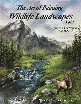 The Art of Painting Wildlife Landscapes 1