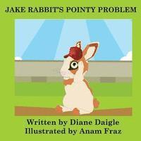 bokomslag Jake Rabbit's Pointy Problem