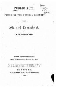 bokomslag Public acts Passed by The General Assembly of The State of Connecticut (May 1861)
