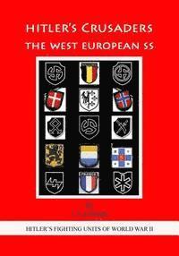 bokomslag Hitler's Crusaders: The West European SS
