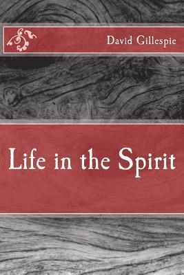 Life in the Spirit 1