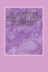 Lewis a. Armstrong, Armstrong - Oh No, Another Email Story About Relationships, Häftad