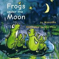 bokomslag Frogs under the Moon