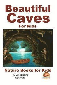 Beautiful Caves For Kids! 1