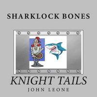 bokomslag Sharklock Bones: Knight Tails