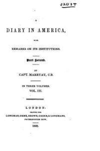 bokomslag A Diary in America, With Remarks on Its Institutions. Part Second - Vol. III
