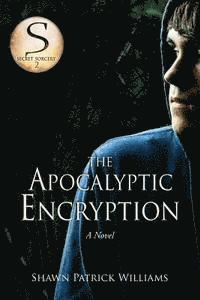 bokomslag The Apocalyptic Encryption