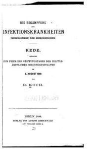 Die Bekämpfung der Infektionskrankheiten inbesondere der Kriegsseuchen 1