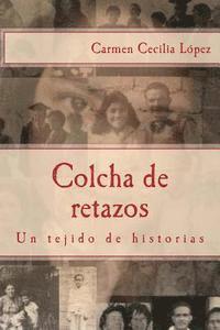 bokomslag Colcha de retazos: Un tejido de historias