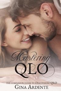 bokomslag Mastering QLO: The Companion Guide to Discovering QLO