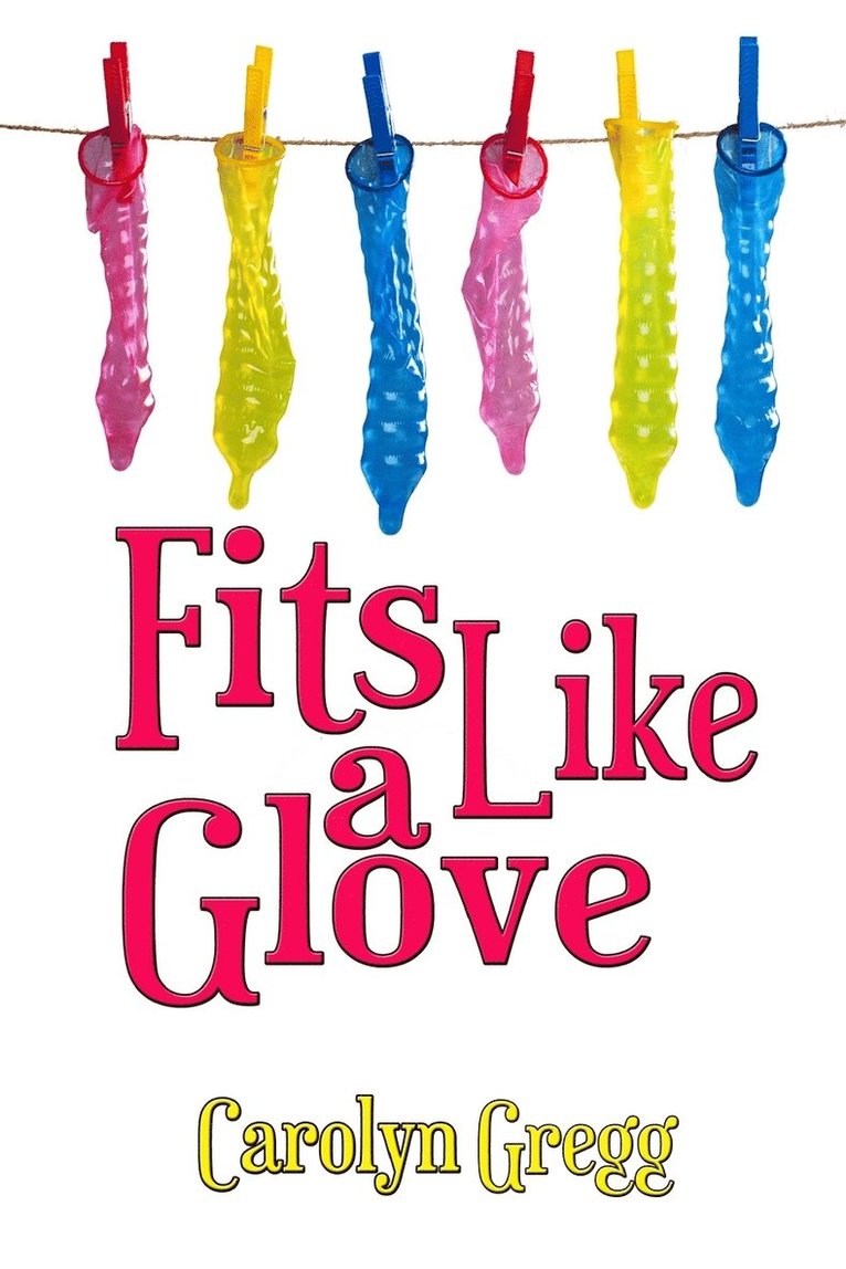 Carolyn Gregg, Linda Mooney - Fits Like a Glove, Häftad